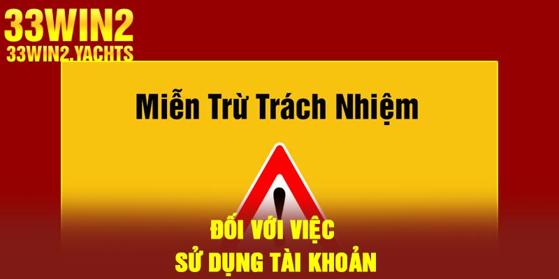 Đối với việc sử dụng tài khoản