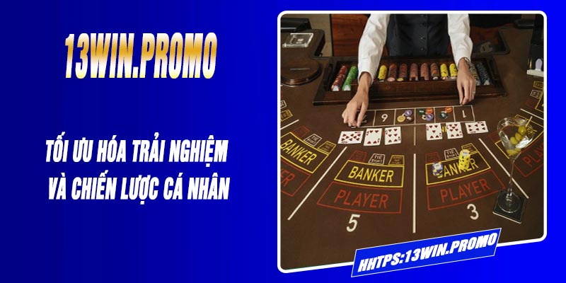 Tối ưu hóa trải nghiệm và chiến lược cá nhân